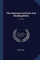 The American Architect and Building News; Volume 64 - Anonymous - cover