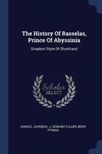 The History of Rasselas, Prince of Abyssinia: Simplest Style of Shorthand
