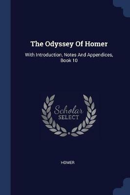 The Odyssey of Homer: With Introduction, Notes and Appendices, Book 10 - cover