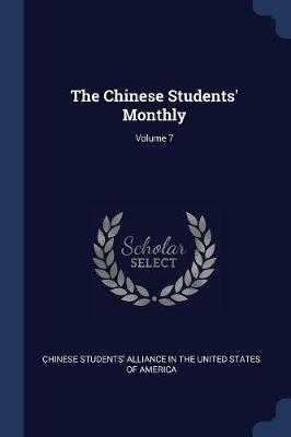 The Chinese Students' Monthly; Volume 7 - cover
