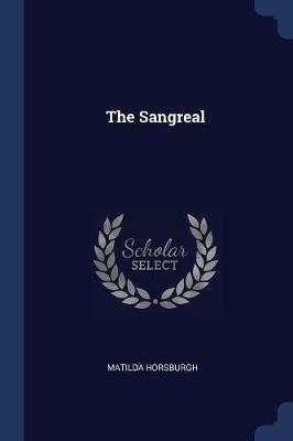 The Sangreal - Matilda Horsburgh - cover