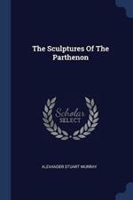 The Sculptures of the Parthenon