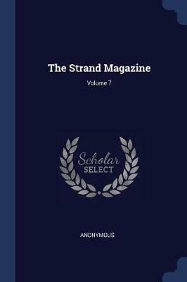 The Strand Magazine; Volume 7 - Anonymous - cover