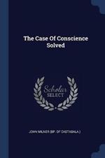 The Case of Conscience Solved