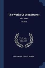 The Works of John Hunter: With Notes; Volume 2