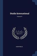 Studio International; Volume 41