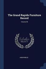The Grand Rapids Furniture Record; Volume 35
