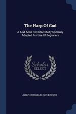 The Harp of God: A Text-Book for Bible Study Specially Adapted for Use of Beginners