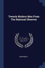 Twenty Modern Men from the National Observer