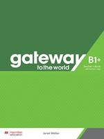 Gateway to the World. B1+. Teacher's book pack. Con espansione online
