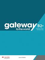 Gateway to the World B2+. Teacher's book pack. Con espansione online