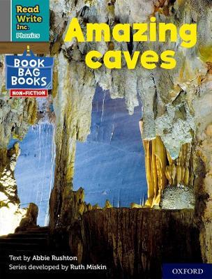 Read Write Inc. Phonics: Amazing caves (Grey Set 7 NF Book Bag Book 6) - Abbie Rushton - cover