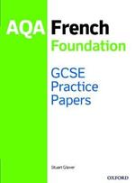AQA GCSE French Foundation Practice Papers: Get Revision with Results