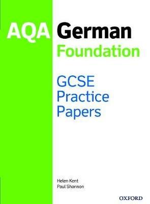 AQA GCSE German Foundation Practice Papers: Get Revision with Results - Paul Shannon,Helen Kent - cover