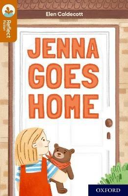 Oxford Reading Tree TreeTops Reflect: Oxford Reading Level 8: Jenna Goes Home - Elen Caldecott - cover