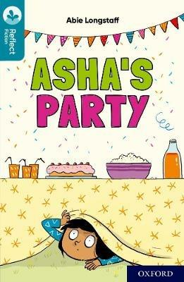 Oxford Reading Tree TreeTops Reflect: Oxford Reading Level 9: Asha's Party - Abie Longstaff - cover