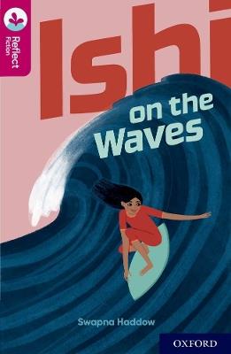 Oxford Reading Tree TreeTops Reflect: Oxford Reading Level 10: Ishi on the Waves - Swapna Haddow - cover