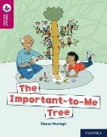 Oxford Reading Tree TreeTops Reflect: Oxford Reading Level 10: The Important-to-Me Tree - Ciaran Murtagh - cover