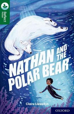 Oxford Reading Tree TreeTops Reflect: Oxford Reading Level 12: Nathan and the Polar Bear - Claire Llewellyn - cover