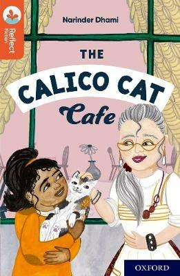 Oxford Reading Tree TreeTops Reflect: Oxford Reading Level 13: The Calico Cat Cafe - Narinder Dhami - cover