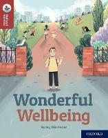 Oxford Reading Tree TreeTops Reflect: Oxford Reading Level 15: Wonderful Wellbeing - Becky Dickinson - cover