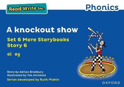 Read Write Inc. Phonics: Blue Set 6A Storybook 6 A knockout show - Adrian Bradbury - cover