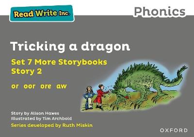 Read Write Inc. Phonics: Grey Set 7A Storybook 2 Tricking a dragon - Alison Hawes - cover