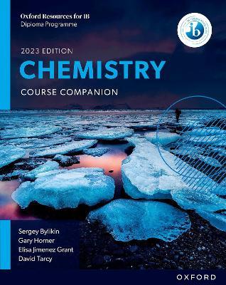 Oxford Resources for IB DP Chemistry: Course Book - Sergey Bylikin,Gary Horner,Elisa Jimenez Grant - cover