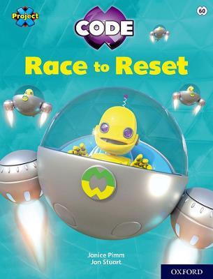 Project X CODE: White Book Band, Oxford Level 10: Sky Bubble: Race to Reset - Janice Pimm - cover
