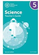 Oxford International Primary Science: Teacher Guide 5: Second Edition