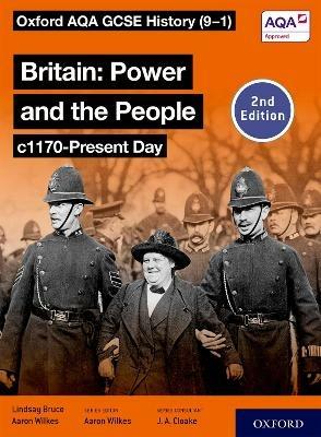 Oxford AQA GCSE History (9-1): Britain: Power and the People c1170-Present Day Student Book Second Edition - Aaron Wilkes,Lindsay Bruce - cover