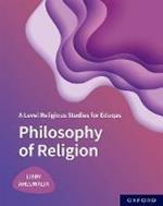 A Level Religious Studies for Eduqas: Philosophy of Religion