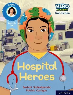Hero Academy Non-fiction: Oxford Reading Level 8, Book Band Purple: Hospital Heroes - Rashmi Sirdeshpande - cover
