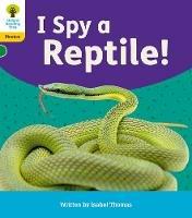 Oxford Reading Tree: Floppy's Phonics Decoding Practice: Oxford Level 5: I Spy a Reptile! - Isabel Thomas - cover