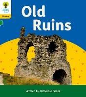 Oxford Reading Tree: Floppy's Phonics Decoding Practice: Oxford Level 5: Old Ruins - Catherine Baker - cover