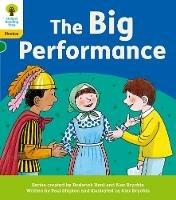 Oxford Reading Tree: Floppy's Phonics Decoding Practice: Oxford Level 5: The Big Performance - Paul Shipton - cover
