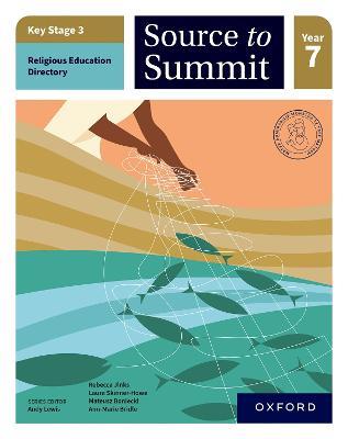 Key Stage 3 Religious Education Directory: Source to Summit Year 7 Student Book - Rebecca Jinks,Laura Skinner-Howe,Mateusz Boniecki - cover
