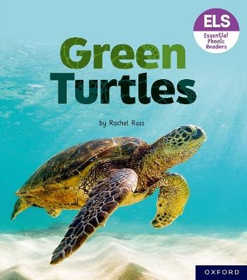 Essential Letters and Sounds: Essential Phonic Readers: Oxford Reading Level 4: Green Turtles - Rachel Russ - cover