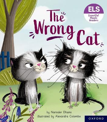 Essential Letters and Sounds: Essential Phonic Readers: Oxford Reading Level 6: The Wrong Cat - Narinder Dhami - cover