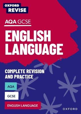 Oxford Revise: AQA GCSE English Language - Jennifer Webb,Steve Eddy,Graham Elsdon - cover