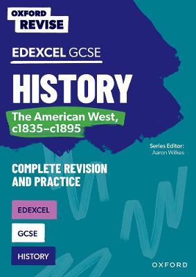 Oxford Revise: Edexcel GCSE History: The American West, c1835-c1895 - James Ball - cover