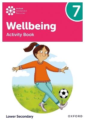 Oxford International Wellbeing: Activity Book 7 - Adrian Bethune,Louise Aukland - cover