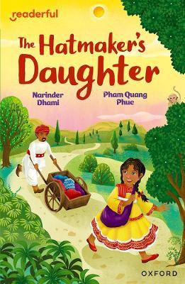 Readerful Independent Library: Oxford Reading Level 9: The Hatmaker's Daughter - Narinder Dhami - cover
