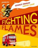 Readerful Independent Library: Oxford Reading Level 10: Fighting Flames
