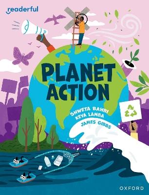 Readerful Independent Library: Oxford Reading Level 15: Planet Action - Keya Lamba,Shweta Bahri - cover