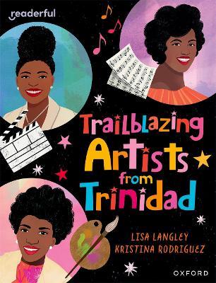 Readerful Independent Library: Oxford Reading Level 15: Trailblazing Artists from Trinidad - Lisa Langley - cover