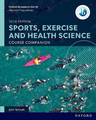 Oxford Resources for IB: DP Sports, Exercise and Health Science Course Book - John Sproule - cover