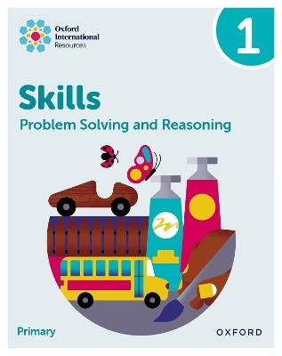 Oxford International Skills: Problem Solving and Reasoning: Practice Book 1 - Karen Morrison,Lisa Greenstein - cover