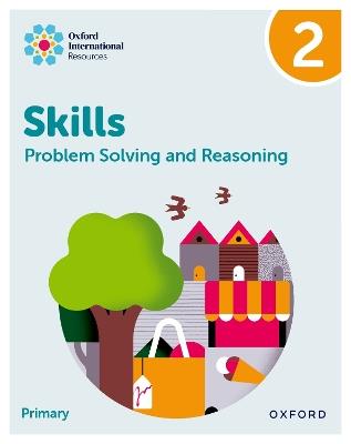 Oxford International Skills: Problem Solving and Reasoning: Practice Book 2 - Karen Morrison,Lisa Greenstein - cover