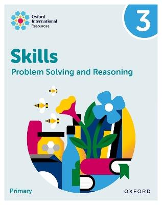 Oxford International Skills: Problem Solving and Reasoning: Practice Book 3 - Karen Morrison,Lisa Greenstein - cover